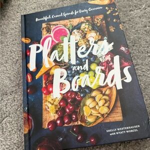 Platters and Boards Cookbook